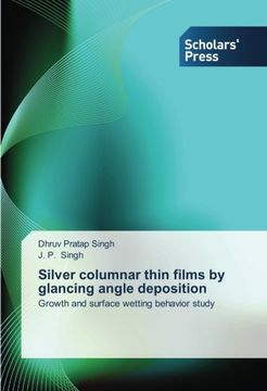 portada Silver Columnar Thin Films by Glancing Angle Deposition