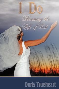 portada i do: becoming the wife of god (en Inglés)