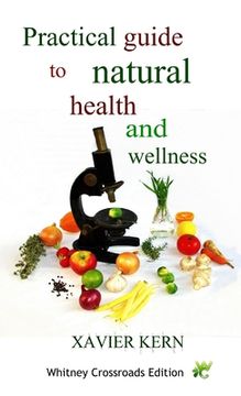 portada Practical guide to natural health and wellness (en Inglés)