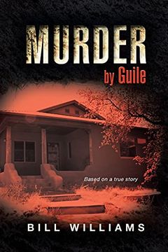 portada Murder by Guile: Based on a True Story (en Inglés)