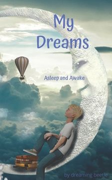 portada My Dreams: Asleep and Awake (en Inglés)