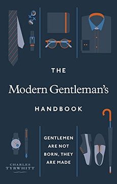 portada The Modern Gentleman’S Handbook: Gentlemen are not Born, They are Made (en Inglés)