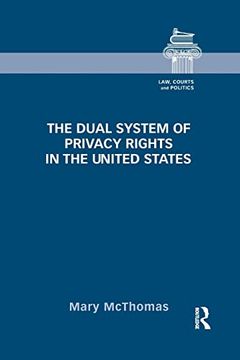 portada The Dual System of Privacy Rights in the United States (en Inglés)
