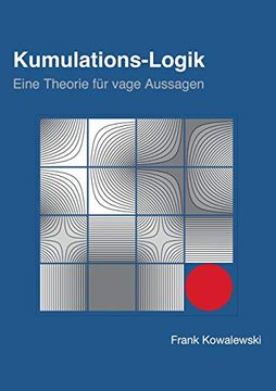 portada Kumulations-Logik: Eine Theorie für Vage Aussagen (en Alemán)