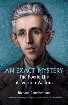 portada An Exact Mystery: The poetic life of Vernon Watkins (en Inglés)