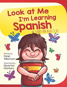 portada Look at me I'M Learning Spanish: A Story for Ages 3-6: 1 (en Inglés)