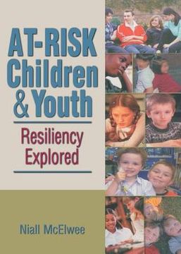 portada At-Risk Children & Youth: Resiliency Explored (en Inglés)