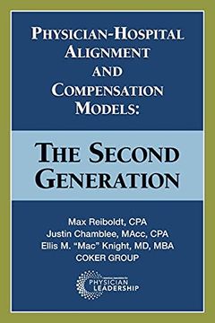 portada Physician-Hospital Alignment and Compensation Models: The Second Generation (en Inglés)