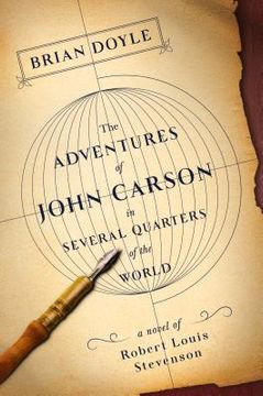 portada The Adventures of John Carson in Several Quarters of the World: A Novel of Robert Louis Stevenson (en Inglés)