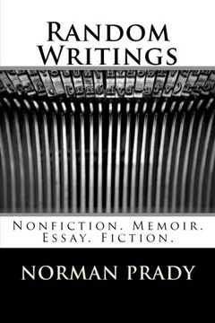portada Random Writings: Nonfiction. Memoir. Essay. Fiction.