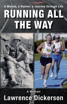 portada Running All the Way: A Marine, A Runner, a Journey through Life (Black and White Edition) (en Inglés)