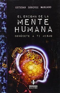 portada El Enigma de la Mente Humana: Conócete a ti Mismo (in Spanish)