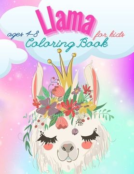 portada Llama Coloring Book For Kids Ages 4-8: Have fun Awesome Illustrations Art Designs for kids, Fun and Educational Llamas Coloring Book for Children, A F