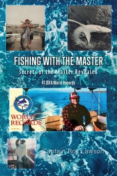 portada Fishing with the Master: Secrets of the Master Revealed (en Inglés)