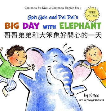 portada Goh Goh and Dai Dai's Big Day with Elephant (in English)