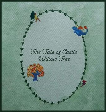 portada The Tale of Castle Willow Tree (en Inglés)
