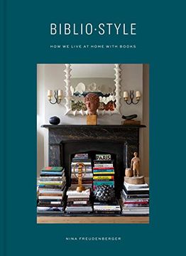 portada Bibliostyle: How we Live at Home With Books (in English)