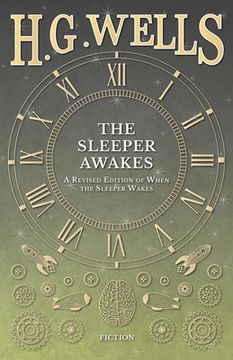 portada The Sleeper Awakes - a Revised Edition of When the Sleeper Wakes (en Inglés)
