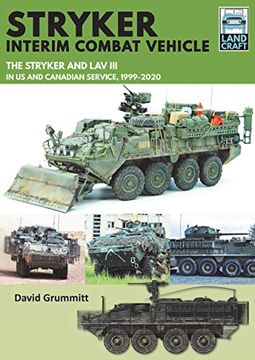 portada Stryker Interim Combat Vehicle: The Stryker and Lav III in Us and Canadian Service, 1999-2020 (en Inglés)