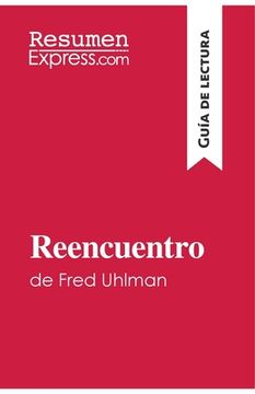 portada Reencuentro de Fred Uhlman (Guía de lectura): Resumen y análisis completo