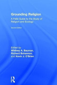 portada Grounding Religion: A Field Guide to the Study of Religion and Ecology (in English)
