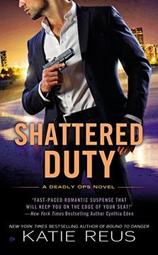 portada Shattered Duty (Deadly ops Series) (en Inglés)