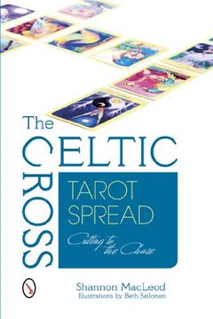 portada The Celtic Cross Tarot Spread Cutting to the Chase