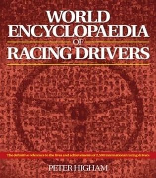 portada World Encyclopaedia of Racing Drivers - 3 Volume Set: The Definitive Reference to the Lives and Achievements of 2,500 International Racing Drivers (en Inglés)