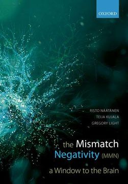 portada The Mismatch Negativity: A Window to the Brain (en Inglés)