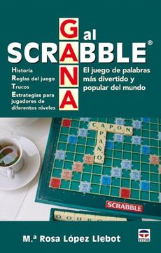 portada Gana al Scrabble: El Juego de Palabras más Divertido y Popular del Mundo