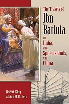 portada The Travels of ibn Battuta: To India, the Spice Islands, and China (en Inglés)