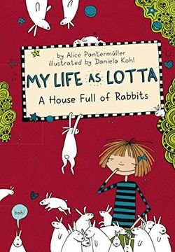 portada My Life as Lotta: A House Full of Rabbits (en Inglés)