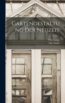 portada Gartengestaltung der Neuzeit (en Alemán)