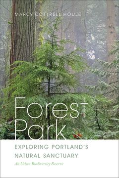 portada Forest Park: Exploring Portland's Natural Sanctuary (en Inglés)