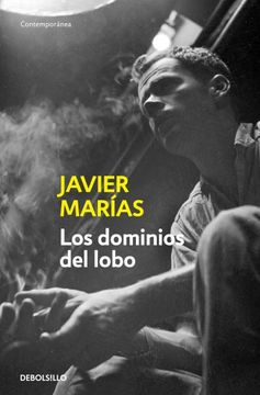Libro Los dominios del lobo, Javier Marías, ISBN 9788483462232. Comprar en  Buscalibre