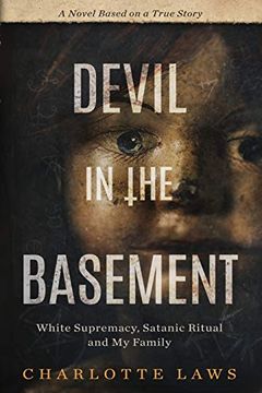 portada Devil in the Basement: White Supremacy, Satanic Ritual and my Family (in English)