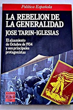 portada La Rebelión de la Generalidad. El Alzamiento de Octubre de 1934 y sus Principales Protagonistas
