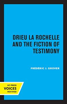 portada Drieu la Rochelle and the Fiction of Testimony (en Inglés)