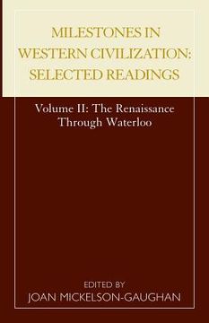portada milestones in western civilization: selected readings, the renaissance through waterloo (en Inglés)