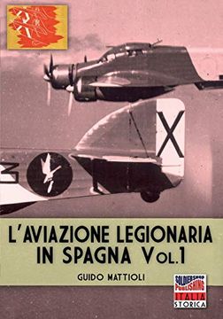 portada L'aviazione Legionaria in Spagna - Vol. 1 (in Italian)