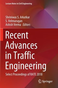 portada Recent Advances in Traffic Engineering: Select Proceedings of Rate 2018 (en Inglés)