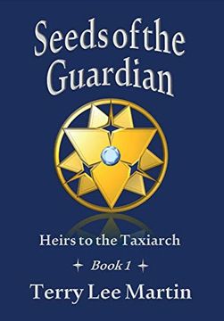 portada Seeds of the Guardian (Heirs to the Taxiarch) 