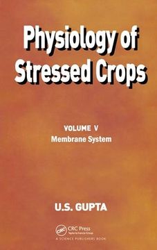 portada Physiology of Stressed Crops, Vol. 5: Membrane System (en Inglés)
