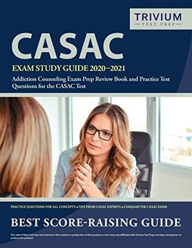 portada Casac Exam Study Guide 2020-2021: Addiction Counseling Exam Prep Review Book and Practice Test Questions for the Casac Test 
