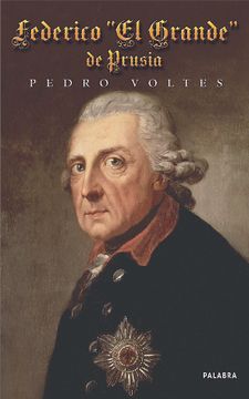 portada Federico ´el Grande´ de Prusia (in Spanish)