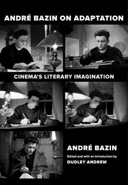 portada Andre Bazin on Adaptation: Cinema'S Literary Imagination 