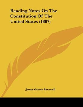 portada reading notes on the constitution of the united states (1887) (en Inglés)