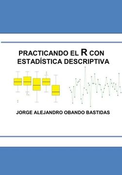 portada Practicando el r con la Estadística Descriptiva: Estadística Descriptiva con r (in Spanish)