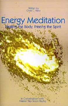 portada energy meditation: healing the body, freeing the spirit: in conversation with master yap soon yeong (en Inglés)