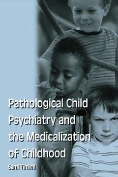 portada Pathological Child Psychiatry and the Medicalization of Childhood (in English)